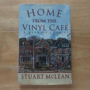 Home From The Vinyl Cafe A Year of Stories by Stuart McLean Hardcover